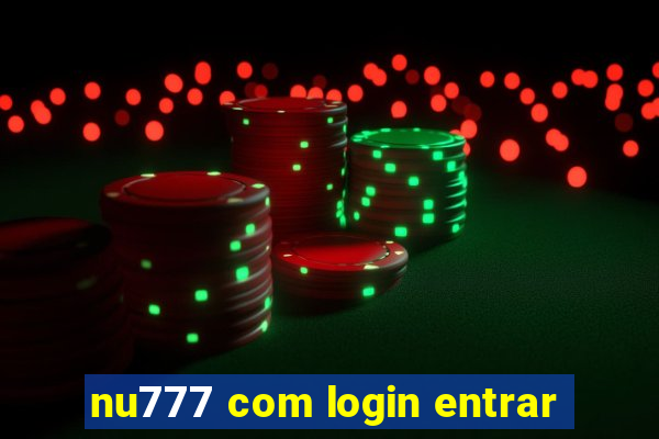 nu777 com login entrar